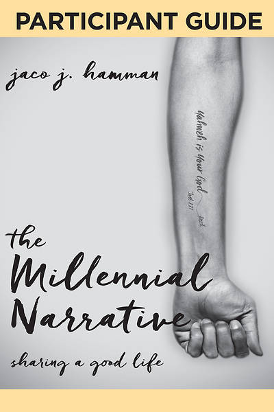The Millennial Narrative Participant Guide
