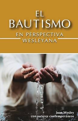 Picture of El Bautismo en Perspectiva Wesleyana