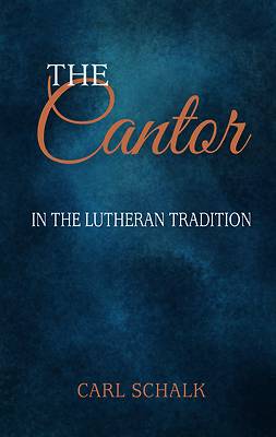 Picture of The Cantor in the Lutheran Tradition