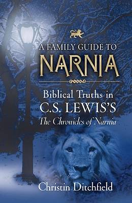 A Family Guide to Narnia - eBook [ePub]
