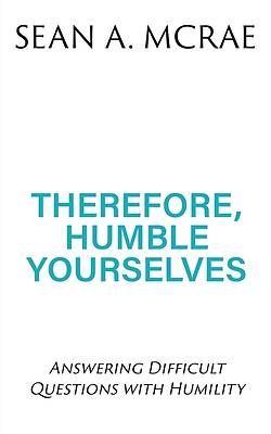 Picture of Therefore, Humble Yourselves