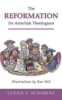Picture of The Reformation for Armchair Theologians