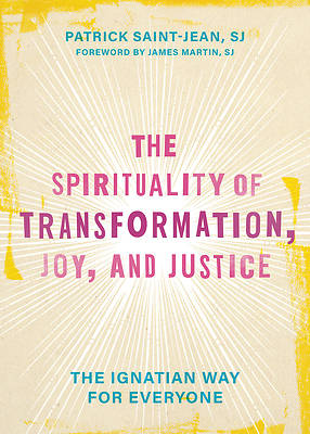 Picture of The Spirituality of Transformation, Joy, and Justice