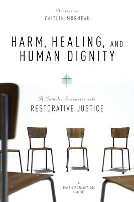 Picture of Harm, Healing, and Human Dignity