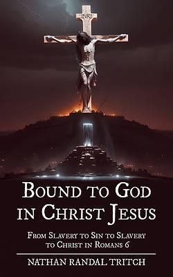 Picture of Bound to God in Christ Jesus
