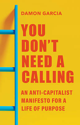 You Don't Need a Calling