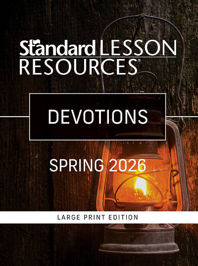 Standard Lesson Quarterly Adult Devotions Large Print Spring