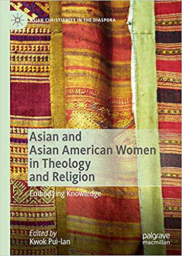 Asian and Asian American Women In Theology and Religion
