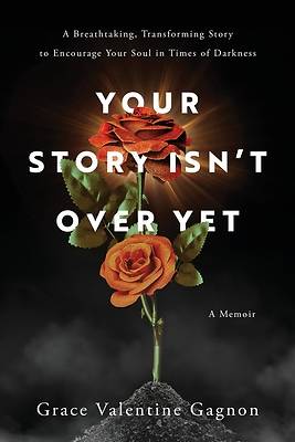 Picture of Your Story Isn't Over Yet