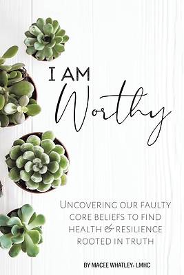 Picture of I Am Worthy