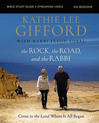 The Rock, the Road, and the Rabbi Bible Study Guide Plus Streaming Video