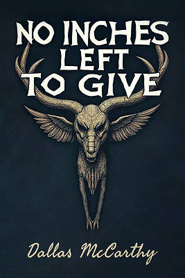 Picture of No Inches Left to Give