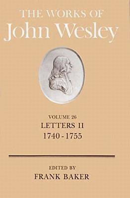 The Works of John Wesley Volume 26