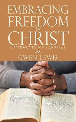 Picture of Embracing Freedom in Christ