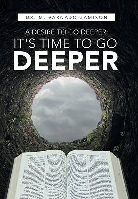 Picture of A Desire to Go Deeper