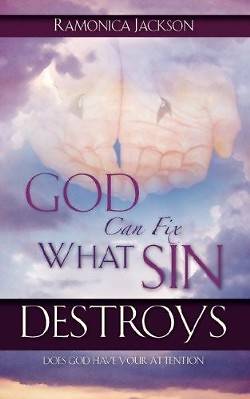 Picture of God Can Fix What Sin Destroys