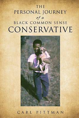 Picture of The Personal Journey of a Black Common Sense Conservative