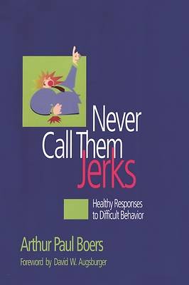 Picture of Never Call Them Jerks