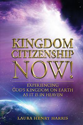 Picture of Kingdom Citizenship Now!