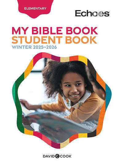 Echoes Elementary My Bible Book Student Winter