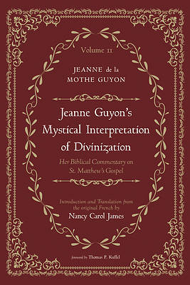 Picture of Jeanne Guyon's Mystical Interpretation of Divinization, Volume 2