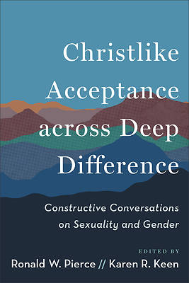 Christlike Acceptance Across Deep Difference