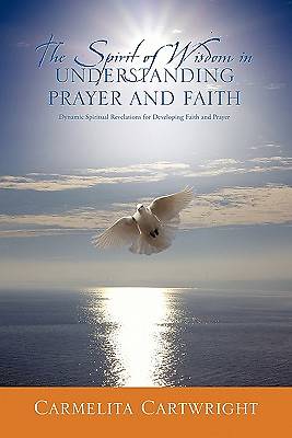 Picture of The Spirit of Wisdom in Understanding Prayer and Faith