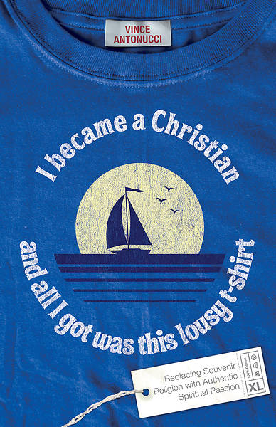 Picture of I Became a Christian and All I Got Was This Lousy T-Shirt - eBook [ePub]