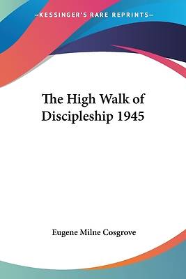 Picture of The High Walk of Discipleship 1945