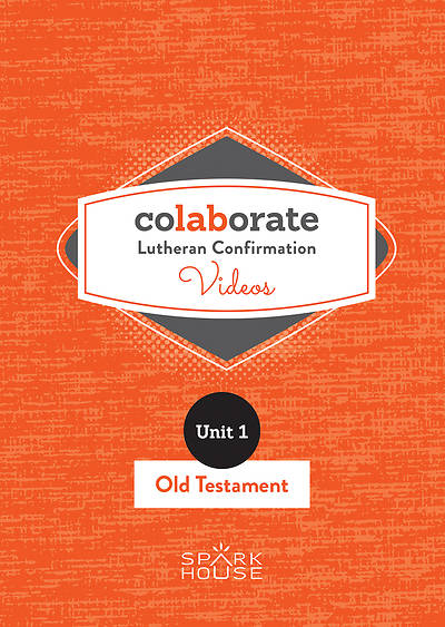Colaborate Lutheran Confirmation DVD Old Testament