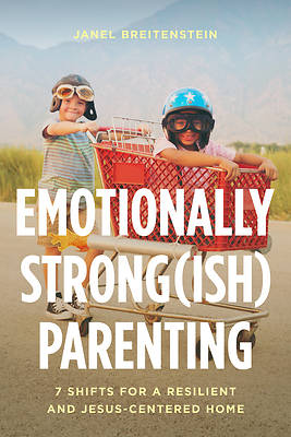 Picture of Emotionally Strong(ish) Parenting