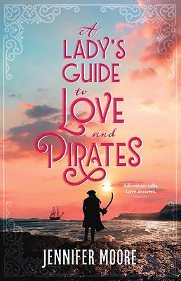 A Lady's Guide to Love and Pirates
