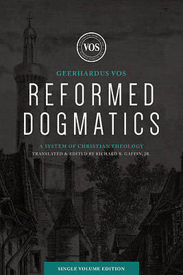 Picture of Reformed Dogmatics (Single Volume Edition)