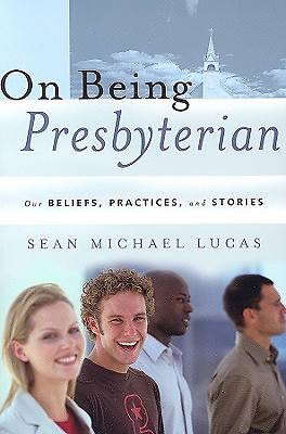 Picture of On Being Presbyterian