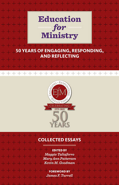 Picture of Education for Ministry 50 Years of Engaging, Responding, and Reflecting
