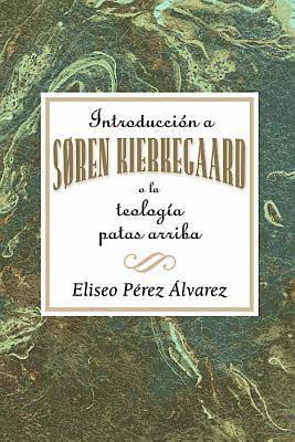 Picture of Introducción a Søren Kierkegaard, o la teología patas arriba AETH - eBook [ePub]