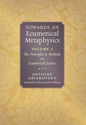 Picture of Towards an Ecumenical Metaphysics, Volume 1