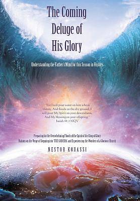 Picture of The Coming Deluge of His Glory