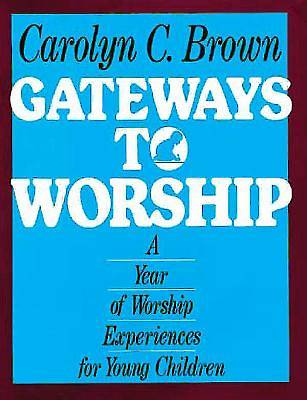Gateways to Worship
