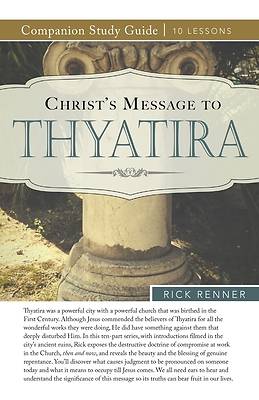 Picture of Christ's Message to Thyatira Study Guide