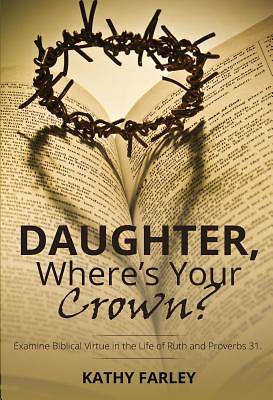 Picture of Daughter Where's Your Crown