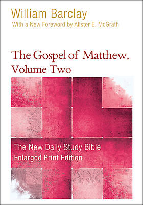 The Gospel of Matthew, Volume Two - Enlarged Print Edition