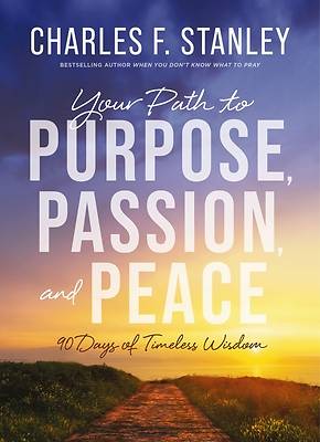 Picture of Your Path to Purpose, Passion, and Peace