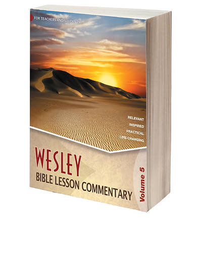 Wesley Bible Lesson Commentary Volume 5