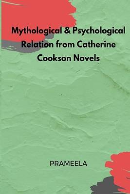 Picture of Mythological & Psychological Relation from Catherine Cookson Novels