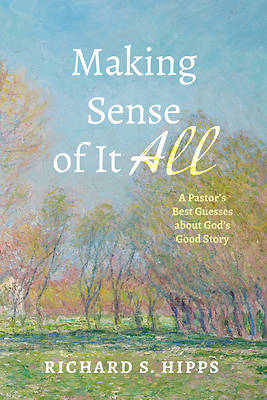 Picture of Making Sense of It All