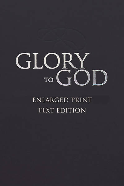 Glory to God (Large Print, Text-Only Edition)
