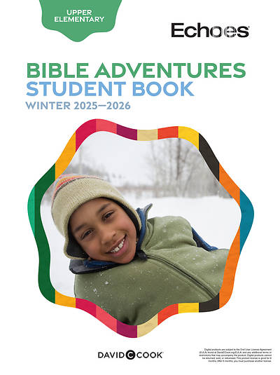 Echoes Upper Elementary Bible Adventures Student Book Winter