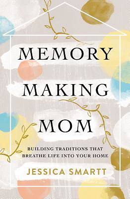 Picture of Memory-Making Mom
