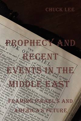 Picture of Prophecy and Recent Events in the Middle East